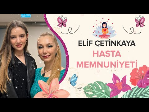 Hasta memnuniyeti – Elif Çetinkaya